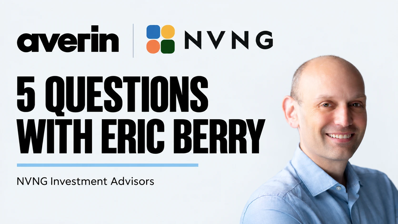Averin and NVNG — 5 Questions with Eric Berry